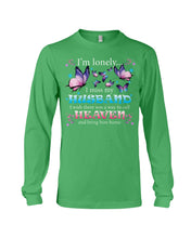 Load image into Gallery viewer, I'm Lonely I Miss My Husband Butterfly Gift For Lover Unisex Long Sleeve
