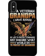 Load image into Gallery viewer, A Veteran Grandpa I Have Risked  Special Custom Design Phone case
