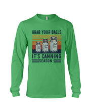 Load image into Gallery viewer, Grab Your Balls It's Canning Season Retro Vintage Unisex Long Sleeve
