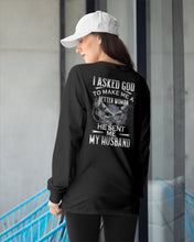 Load image into Gallery viewer, Gift For Wife I Asked God To Make Me A Better Woman Unisex Long Sleeve
