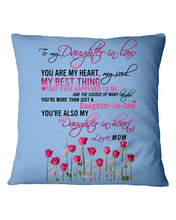 Load image into Gallery viewer, Mom Gift For Daughter-In-Law You Are My Heart My Best Thing Pillow Cover
