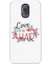 Load image into Gallery viewer, Love Is In The Hair Flower Gift For Women Phone case
