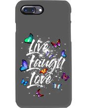 Load image into Gallery viewer, Butterfly Live Laugh Love Gift For Lover Phone case
