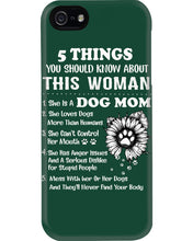 Load image into Gallery viewer, 5 Things You Should Know About This Woman Dog Mom Phone case
