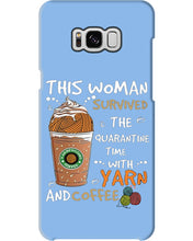 Load image into Gallery viewer, The Quarantine Time With Yarn And Coffee Gift For Women Phone case
