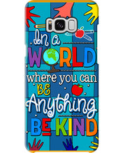 Load image into Gallery viewer, Lovely Phone Case In A World Where You Can Be Anything Be Kind Phone case
