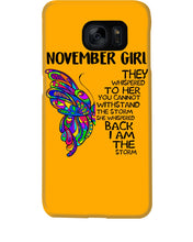 Load image into Gallery viewer, Birthday Gift For November Girl They Whispered To Her You Cannot Withstand The Storm Phone case
