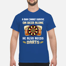 Load image into Gallery viewer, A Man Cannot Survive On Beer Alone He Also Needs Darts Trending Guys Tee
