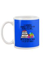 Load image into Gallery viewer, A Woman Cannot Survive On Book Alone She Also Needs Yarn Trending Mug
