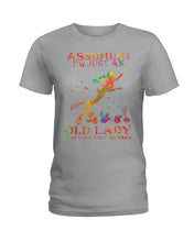 Load image into Gallery viewer, Assuming I'm Just An Old Lady Was Your First Mistake Ladies Tee
