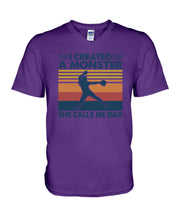 Load image into Gallery viewer, I Created A Monster She Calls Me Dad Giving Daughter Guys V-Neck
