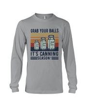 Load image into Gallery viewer, Grab Your Balls It's Canning Season Retro Vintage Unisex Long Sleeve
