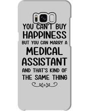 Load image into Gallery viewer, You Can't Buy Happiness But You Can Marry A Medical Assistant Gift For Girls Phone case
