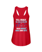 Load image into Gallery viewer, I Do Need All These Horses Dogs And Cats Ladies Flowy Tank
