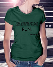Load image into Gallery viewer, The Chains On My Mood Swing Just Snapped Run Trending Ladies Tee
