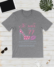 Load image into Gallery viewer, Je Suis Nee En 77 Je Ne Suis Peut-Être Pas Birthday Gift For Grandma Guys Tee
