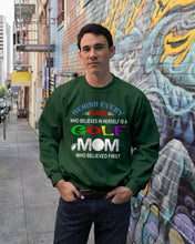 Load image into Gallery viewer, Golf Who Believes In Herself Gift For Sport Lovers Sweatshirt

