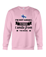Load image into Gallery viewer, I'm Not Angry I'm Finnish I Smile From The Inside Trending Sweatshirt
