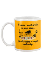 Load image into Gallery viewer, A Woman Cannot Survive On Wine Alone She Also Needs A Camper And A Dog Mug
