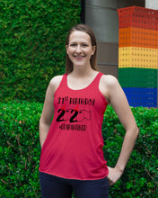 Load image into Gallery viewer, 31st  Birthday Gift 2020 Quarantined Unique Custom Design Ladies Flowy Tank
