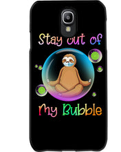Load image into Gallery viewer, Lovely Phone Case Stay Out Of My Bubble Gift For Sloth Lovers Phone case
