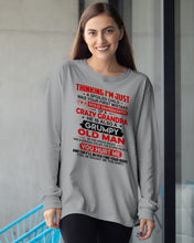 Load image into Gallery viewer, I'm Just A Spoiled Child I'm A Spoiled Granddaughter Of A Crazy Grandpa Unisex Long Sleeve

