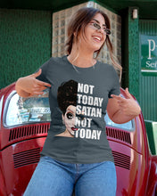 Load image into Gallery viewer, Not Today Satan Not Today Gift For Women Ladies Tee
