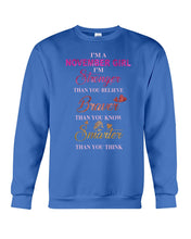 Load image into Gallery viewer, Birthday Gift For November Girl I'm Smarter Than You Think Sweatshirt
