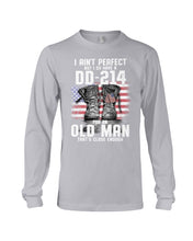 Load image into Gallery viewer, I Ain't Perfect But I Do Have A DD-214 For An Old Man Trending Unisex Long Sleeve
