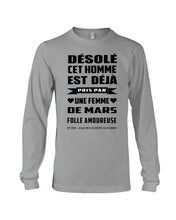 Load image into Gallery viewer, Désolé Cet Homme Est Déjà Pris Par Une Femme De Mars Birthday Gift Unisex Long Sleeve

