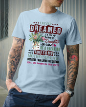 Load image into Gallery viewer, Protea Being A Daughter In Law Of A Freaking Awesome Mother In Law Gift For Women Guys Tee
