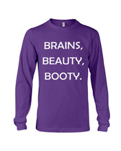 Load image into Gallery viewer, Brains Beauty Booty Special Custom Design Unisex Long Sleeve

