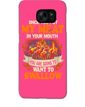 Load image into Gallery viewer, Once You Put My Meat In Your Mouth Unique Custom Design Phone case

