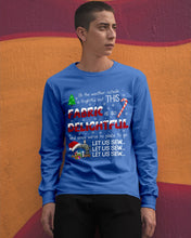Load image into Gallery viewer, Weather Outside Frightful Sewing Let Us Sew Unisex Long Sleeve
