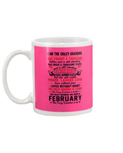 Load image into Gallery viewer, February Crazy Grandma Has Fought A Thousand Battles Cries For Birthday Gift Mug
