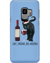 Load image into Gallery viewer, Cat Drink And Be Merry Meaningful Gift For Women Phone case
