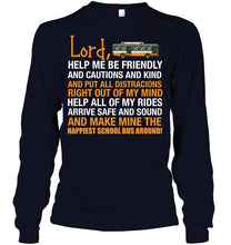Load image into Gallery viewer, Lord Help Me Be Friendly And Cautions And Kind Gift Unisex Long Sleeve
