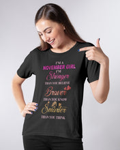 Load image into Gallery viewer, Birthday Gift For November Girl I'm Smarter Than You Think Ladies Tee

