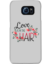 Load image into Gallery viewer, Love Is In The Hair Flower Gift For Women Phone case
