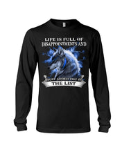 Load image into Gallery viewer, Life Is Full Of Disappoinments And Just Added You To The List Unisex Long Sleeve
