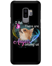 Load image into Gallery viewer, I Believe There Are Angels Among Us Gift For Chihuahua Lovers Phone case

