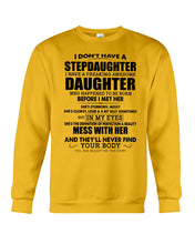 Load image into Gallery viewer, I Don't Have A Stepdaughter A Freaking Awesome Daughter Gift For Women Sweatshirt
