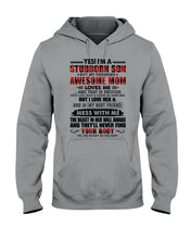 Load image into Gallery viewer, A Stubborn Son Of A Freaking Awesome Mom I Love Her Gift For Mama Hoodie
