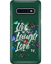 Load image into Gallery viewer, Butterfly Live Laugh Love Gift For Lover Phone case
