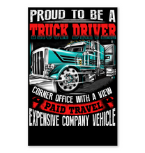 Load image into Gallery viewer, Proud To Be A Truck Driver Corner Office With A View Vertical Poster

