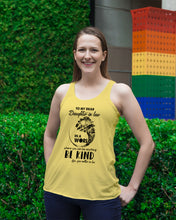 Load image into Gallery viewer, Gift For Daughter-in-law In  World Where You Can Be Anything Be Kind Ladies Flowy Tank
