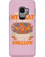 Load image into Gallery viewer, Once You Put My Meat In Your Mouth Unique Custom Design Phone case
