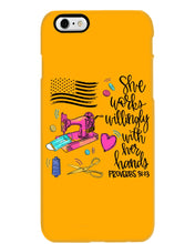 Load image into Gallery viewer, She Works Willingly With Her Hands Gift For Sew Lovers Phone case
