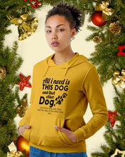 Load image into Gallery viewer, All I Need Is This Dog And That Other Dog Gift For Dog Lovers Hoodie
