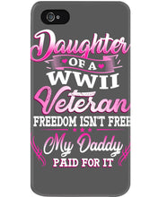 Load image into Gallery viewer, Daughter Of A Veteran Freedom Isn't Free Gift For Daughter Phone case
